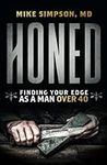Honed: Finding Your Edge as a Man O