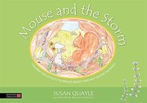 Mouse and the Storm: Children's reflexology to reduce anxiety and help soothe the senses