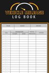 Vehicle Mileage Log Book: A Mileage Record Book. Mileage Tracker. Mileage Logbook. Auto Mileage Log Book. Business Mileage Log Book. Mileage Log Book ... Car Mileage Tracker. Auto Mileage Log.