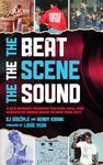 The Beat, the Scene, the Sound: A DJ's Journey through the Rise, Fall, and Rebirth of House Music in New