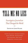 Tell Me No Lies: Investigative Jour