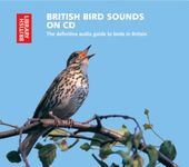 British Bird Sounds on CD: The Definitive Audio Guide to Birds in Britain