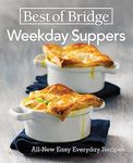 Best of Bridge Weekday Suppers: All-New Easy Everyday Recipes