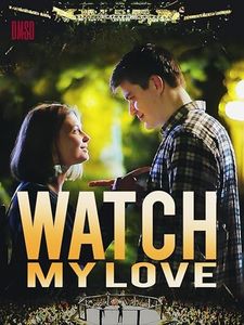 Watch My Love