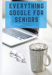 Chromebook For Seniors