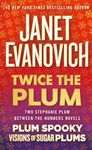 Twice the Plum: Two Stephanie Plum 