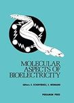 Molecular Aspects of Bioelectricity