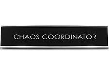 Signs ByLITA CHAOS COORDINATOR Novelty Desk Sign