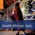 The Rough Guide to South African Jazz