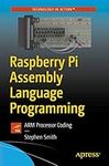 Raspberry Pi Assembly Language Programming: ARM Processor Coding