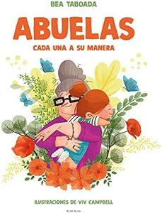 Abuelas. Cada una a su manera: El regalo perfecto para la abuela (B Plus)