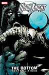 Moon Knight Vol. 1: The Bottom (Moon Knight (2006-2009))