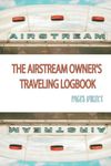 The Airstream Owner's Traveling LogBook