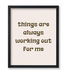 Poster Master Law of Attraction Poster - Things Are Always Working Out For Me Print - Positive Affirmations Art - Gift for Men, Women - Minimal Decor for Bedroom, Living Room - 11x14 UNFRAMED Wall Art