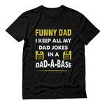 Funny Dad a Base Dad Joke T-Shirt X-Large Black