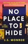 No Place to Hide: The must-read, pulse-raising psychological suspense that will keep you up at night