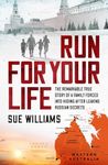 Run For Your Life: The remarkable true story of a family forced into hiding after leaking Russian secrets