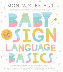 Baby Sign Language Basics: Early Communication for Hearing Babies and Toddlers, 3rd Edition