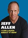 Jeff Allen: I Can Laugh About it No