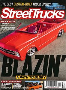 STREET TRUCKS MAGAZINE - NOVEMBER 2021 - BLAZIN' A PATH TO GLORY