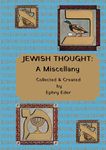 JEWISH THOUGHT: A Miscellany