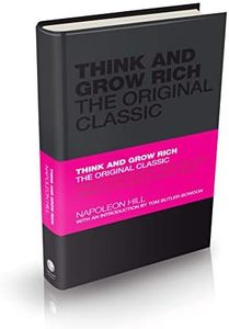 Think and Grow Rich: The Original Classic