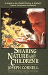 Sharing Nature With Children 2: A Sequel to the Classic Parents' and Teachers' Nature Awareness Guidebook (Formerly Sharing the Joy of Nature)