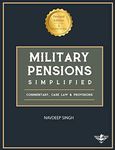 Military Pensions Simplified: Commentary, Case Law & Provisions