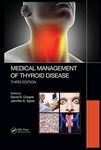 Medical Management of Thyroid Disease, Third Edition