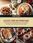Elevate Your Air Frying Game: The U