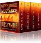 GUNSMOKE AND MUSTANGS: The Louis L’Amour 4 Book Western Bundle - Riders Of The Dawn , Lit A Shuck For Texas, Trail To Crazy Man, Showdown Trail