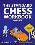 The Standard Chess Workbook - Begin