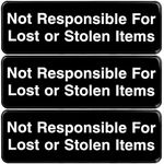 Excello Global Products Not Responsible for Lost or Stolen Articles Sign: Easy to Mount Informative Plastic Sign with Symbols 9x3, Pack of 3 (Black)