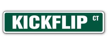 Kickflip Street Sign Skateboard Trick Video Skate Skateboarding | Indoor/Outdoor | 18" Wide Plastic Sign