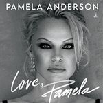 Love, Pamela: A Memoir of Prose, Po