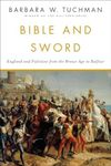 Bible and Sword: England and Palestine from the Bronze Age to Balfour