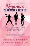 Romance Character Tropes: What Readers Expect from Cowboys, Billionaires, Widows and more