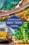 Lonely Planet Australia's Best Trips (Road Trips Guide)