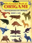 The Complete Book of Origami: Step-by-Step Instructions in Over 1000 Diagrams/37 Original Models