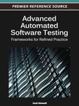 Advanced Automated Software Testing: Frameworks for Refined Practice