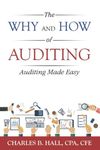 The Why And How Of Auditing: Auditing Made Easy