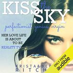 Kiss the Sky: Calloway Sisters, Book 1