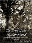 The Howl of the Hessian Hound (Ichabod Crane and Headless Horseman Mysteries Book 2)