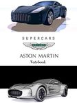 Supercars Aston Martin Notebook: Journal, Diary, Drawing and Writing, Creative Writing, Poetry (110 Pages, Blank, 6 x 9) (Supercars Notebooks)