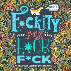 A Swear Word Coloring Book for Adults