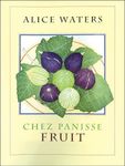 Chez Panisse Fruit