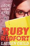 Look into My Eyes: An exciting detective adventure Chapter Book from the Sunday Times bestselling author for children ages 9+ (Ruby Redfort, Book 1)