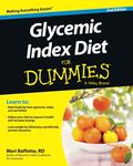 Glycemic Index Diet For Dummies, 2nd Edition (For Dummies Series)