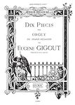 Eugne Gigout: Ten Pieces for Organ 