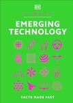 Simply Emerging Technology: For Complete Beginners (DK Simply)